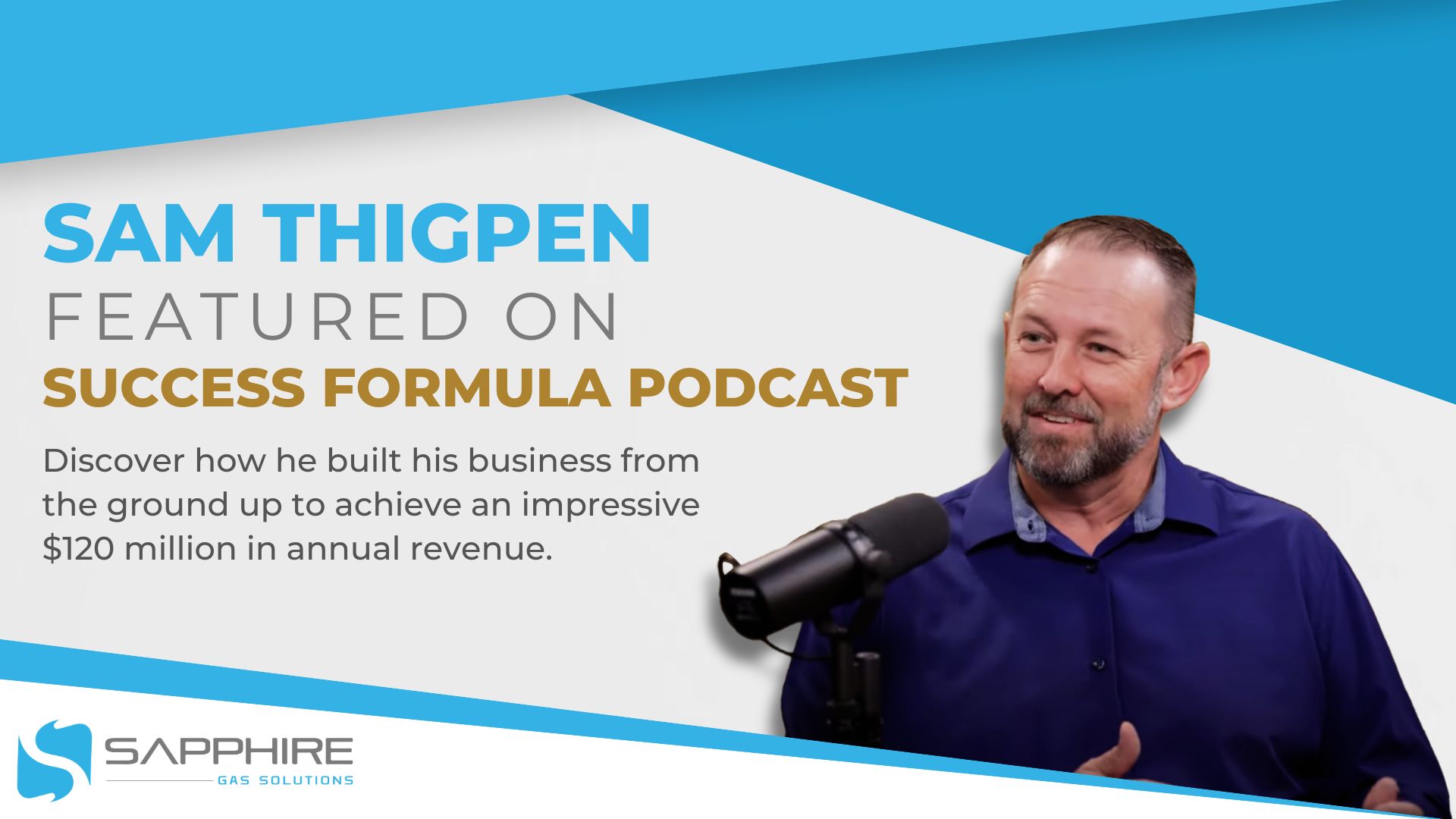 Sam Thigpen Featured on the Success Formula Podcast