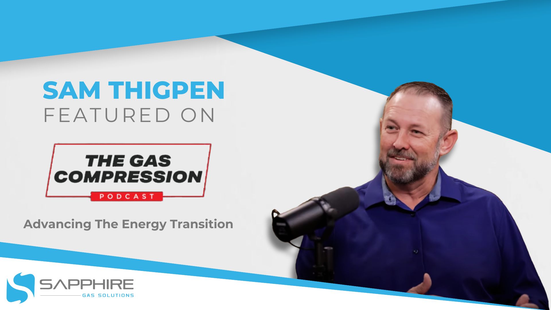 Sapphire Sam Thigpen Featured on Gas Compression Mag Podcast