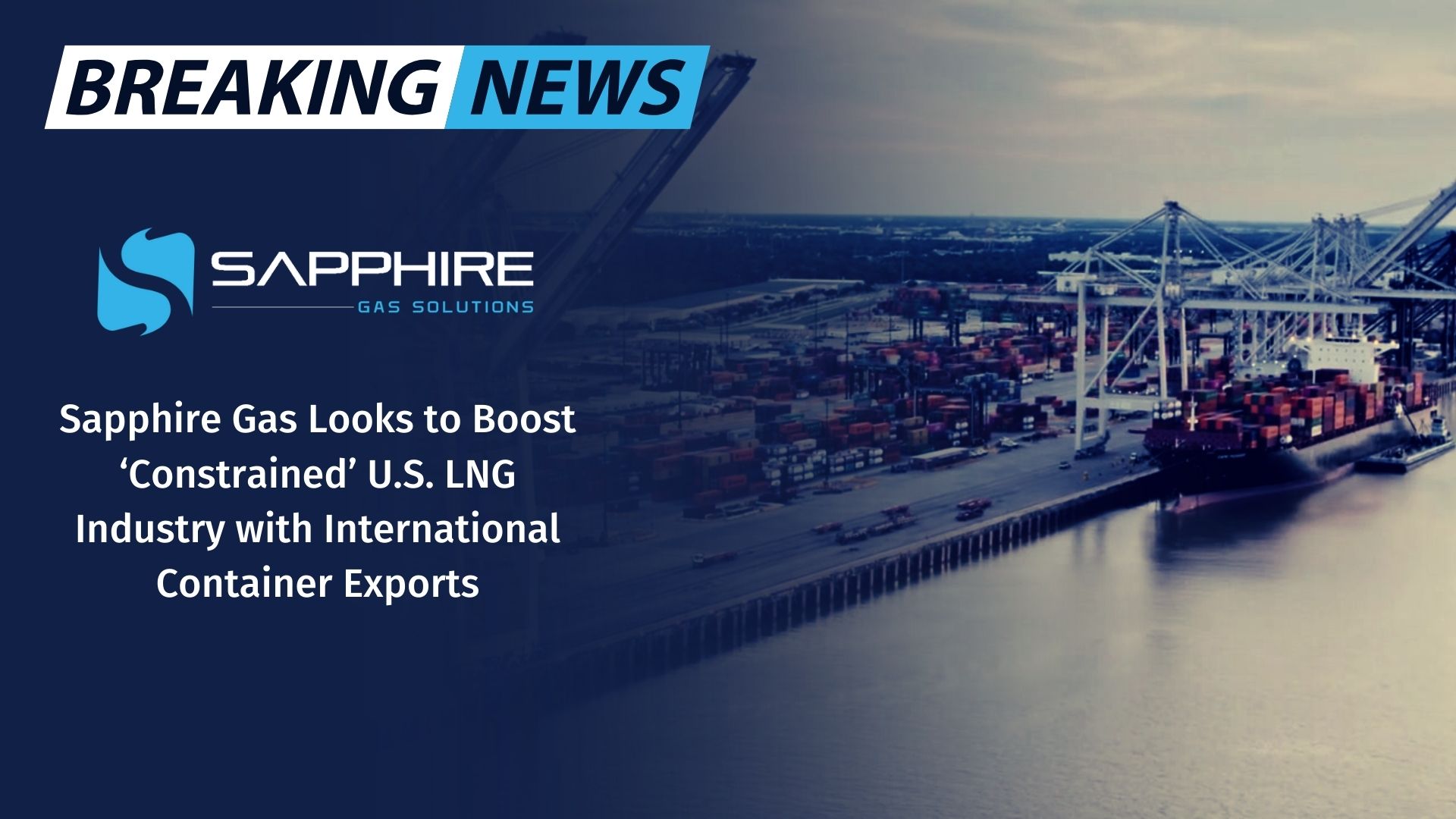 Sapphire Secures DOE Approval for LNG Export Authorization Poised to Support Global Energy Needs